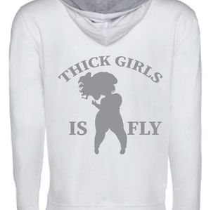 Thick Girls Is Fly hoodies